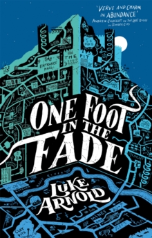 One Foot in the Fade: Fetch Phillips Book 3