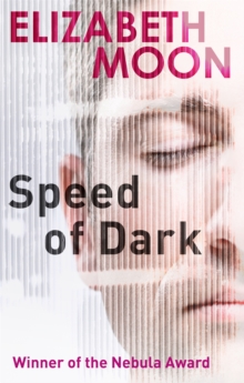 Speed Of Dark: Winner of the Nebula Award