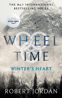 Winter’s Heart: Book 9 of the Wheel of Time (Now a major TV series)