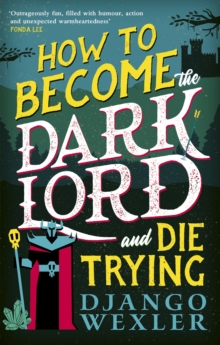 Image for How to become the Dark Lord (and die trying)