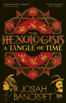 Hexologists: A Tangle of Time