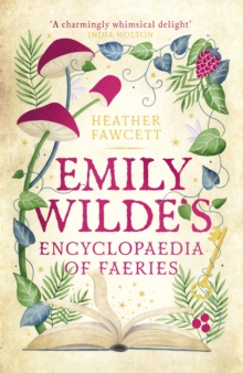 Image for Emily Wilde's Encyclopaedia of Faeries