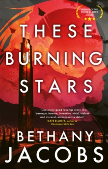 These Burning Stars: The Phillip K. Dick Award winner
