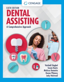 Dental Assisting: A Comprehensive Approach