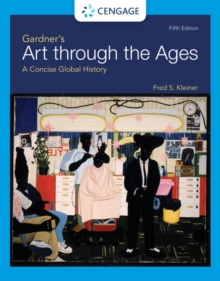 Gardner’s Art through the Ages: A Concise Global History