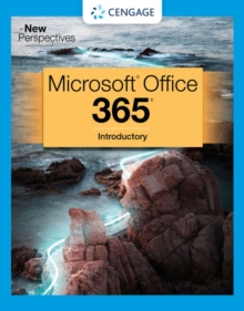 New Perspectives Collection, Microsoft? 365? & Office? 2021 Introductory