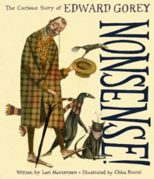 Nonsense! The Curious Story of Edward Gorey