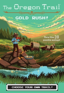 Image for The Oregon Trail: Gold Rush!