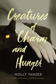 Image for Creatures Of Charm And Hunger
