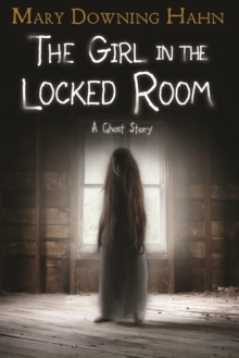 Image for The Girl in the Locked Room : A Ghost Story