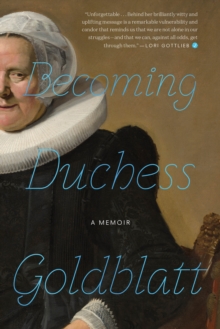 Image for Becoming Duchess Goldblatt