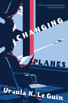 Image for Changing Planes : Stories