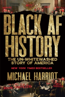 Image for Black AF History: The Un-Whitewashed Story of America