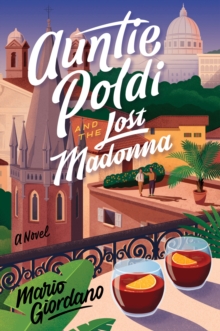 Image for Auntie Poldi And The Lost Madonna : A Novel