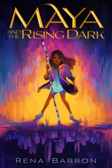 Cover for: Maya And The Rising Dark