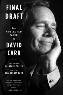 Image for Final Draft : The Collected Work of David Carr