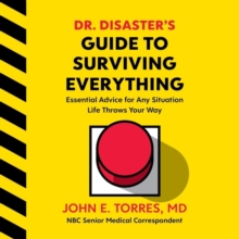 Image for Dr. Disaster's Guide To Surviving Everything