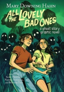 Image for All the lovely bad ones  : a ghost story graphic novel