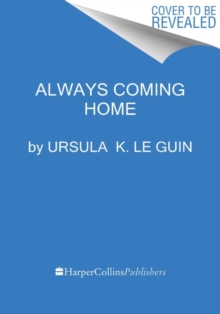 Image for Always Coming Home : A Novel
