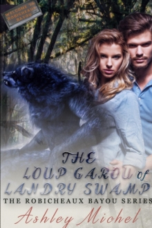 Image for Robicheaux Bayou : The Loup Garou of Landry Swamp