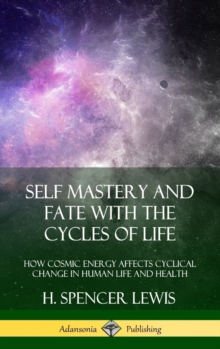 Image for Self Mastery and Fate with the Cycles of Life