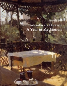 Image for The Calendar to Cherish : A Year in Meditation