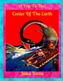 Image for A Trip to the Center of the Earth