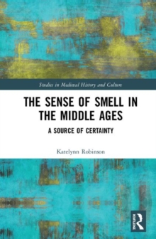 Image for The Sense of Smell in the Middle Ages