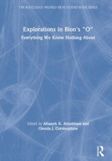 Image for Explorations in Bion's 'O'