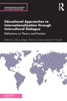 Educational Approaches to Internationalization through Intercultural Dialogue: Reflections on Theory and Practice