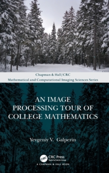 Image for An image processing tour of college mathematics