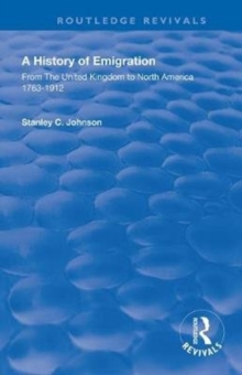 Emigration from the United Kingdom to North America, 1763 - 1912