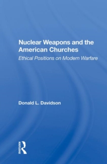 Nuclear Weapons and the American Churches