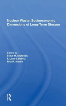 Nuclear Waste: Socioeconomic Dimensions of Long-Term Storage