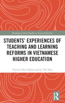 Image for Students' experiences of teaching and learning reforms in vietnamese higher education