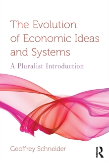 The Evolution of Economic Ideas and Systems