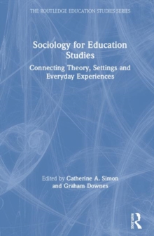 Image for Sociology for education studies  : connecting theory, settings and everyday experiences