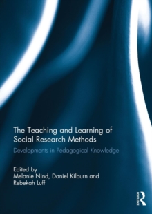 The Teaching and Learning of Social Research Methods: Developments in Pedagogical Knowledge