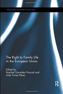 Image for The right to family life in the European Union