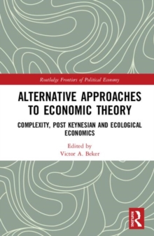 Image for Alternative Approaches to Economic Theory