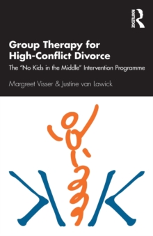 Group Therapy for High-Conflict Divorce: The ‘No Kids in the Middle’ Intervention Programme