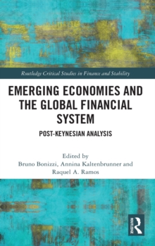 Emerging Economies and the Global Financial System: Post-Keynesian Analysis