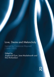 Love, Desire and Melancholy