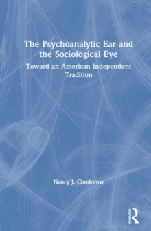 Psychoanalytic Ear and the Sociological Eye