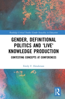 Image for Gender, Definitional Politics and 'Live' Knowledge Production