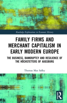 Image for Family Firms and Merchant Capitalism in Early Modern Europe