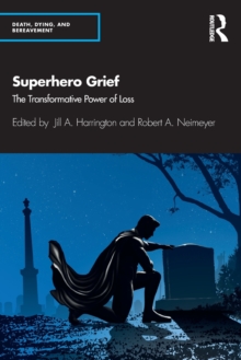 Superhero Grief: The Transformative Power of Loss