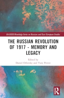 Image for The Russian Revolution of 1917 - Memory and Legacy