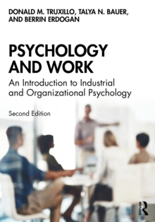 Psychology and Work: An Introduction to Industrial and Organizational Psychology