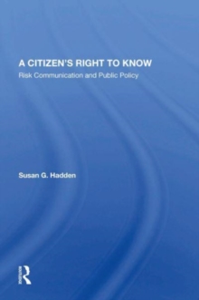 Image for A citizen's right to know  : risk communication and public policy